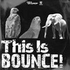 This Is BOUNCE! - 梁硕 SHEK