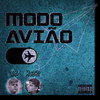 Modo Avião (Explicit) - WB&Muzzi