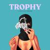 TROPHY (Explicit) - Teck Noir