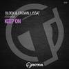 Keep On(Original Mix) - Block & Crown
