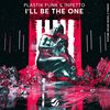 I'll Be The One (Original Mix) - Plastik Funk&Inpetto