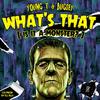 What's That (Is It a Monster?) (Explicit) - Young T & Bugsey