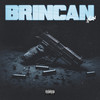 Brincan (Explicit) - Xylon