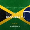 Jogo pra Tu - Walshy Fire&Mc Rebecca&Mc Th