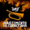 AQUECIMENTO DA CORNETINHA (Explicit) - DJ Ghost Floripa