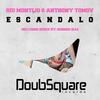 Escandalo (Original Mix) - Anthony Tomov&Giu Montijo