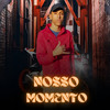 Nosso Momento - MC LC
