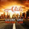 Maybe You (Original Mix) - Abide