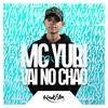 Vai no Chão (Explicit) - MC Yuri
