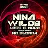 Less Is More (Tyler O'Neill Remix) - Nina Wilde&MC Blenda