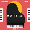DO RE MI(feat. Idris Lawal & NEFE) - Melo-T&Idris Lawal&NEFE