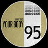 Your Body (Original Mix) - Sammy Deuce