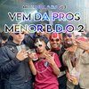 VEM DA PROS MENOR BDO ( versão original ) (Explicit) - Mc Kroda Oficial&DJ GL3