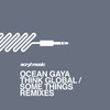 Think Global (Adam Jace Tribal Rethink) - Ocean Gaya