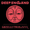 Deep England - Gazelle Twin&Elizabeth Bernholz&NYX&Sian O'Gorman