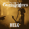 Helg - Gunslingers