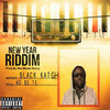 Wo Be Te (New Year Riddim) (Explicit) - Black Kat GH