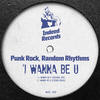 I Wanna Be U (Fizzikx Remix) - Punk Rock&Random Rhythms
