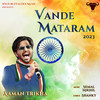 Vande Mataram (2023) - Aaman Trikha