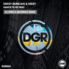 Dance To My Beat (DJ Spen & Micfreak Remix) - Mikey Duncan&MKEY (UK)&DJ Spen&Micfreak