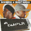 Herdeiros Sem Herança - Sombra e Bastardo&KL&JAY