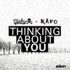 Thinking About You (Original Mix) - Kapo&Ricky Vaughn