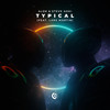 Typical (feat. Lars Martin) - Alok&Steve Aoki&Lars Martin
