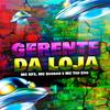 Gerente da Loja - MC RF3&MC Scobar&MC Teu Cdd