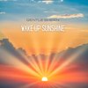 Wake Up Sunshine (Solo Piano Edit) - Gentle Sheen