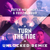 Turn The Tide (Unlocked Remix) - Dutch Movement&FeestDJRuud&Unlocked