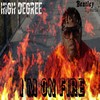 I'm on Fire (Explicit) - High Degree