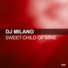 Sweet Child O' Mine - Dj Milano