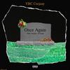 Once Again (Explicit) - YBC Ceejaay&Isaiah Artisan