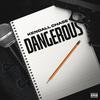 Dangerous (Explicit) - Kendall Chase