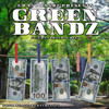 GREEN BANDZ (Explicit) - Grandbandz&GREEN
