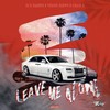 Leave Me Alone(feat. Louie B & Young Steph) (Explicit) - Its Gwapo&Louie B&Young Steph