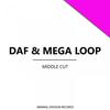 Siga Os Good! - Daf！&Mega Loop