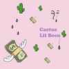 Cactus - Lil Been