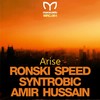 Arise (Club Mix 2) - Ronski Speed&Syntrobic&Amir Hussain