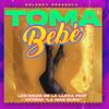 Toma Bebe (feat. Keysha *La Mas Dura*) (Explicit) - Los Nicas De La Lleka&Keysha *La Mas Dura*