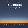 Back to Love (Karaoke) - Etu Beats&G-Rel