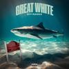 Great White (Explicit) - 917 Rackz