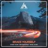 Brace Yourself - Ahmet Aydın&Beatshoundz&Rehel Music