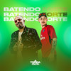 Batendo Forte (Explicit) - Tropa Dos Djs&DJ João Quiks