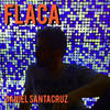 Flaca - Daniel Santacruz