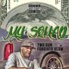 My Squad(feat. Forgiato Blow) (Explicit) - Two Gun&Forgiato Blow