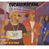 Cucaramacara (feat. Royel 27 & El Nert De La calle) (Explicit) - Jevi el sofoke&royel 27&El Nert De La calle