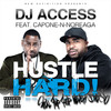 Hustle Hard (Explicit) - DJ Access&Capone-N-Noreaga