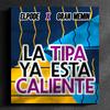 La tipa ya esta caliente(feat. Gran Memin) (Explicit) - ElPode&Gran Memin
