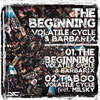 The Beginning (Original Mix) - Volatile Cycle&Barbarix